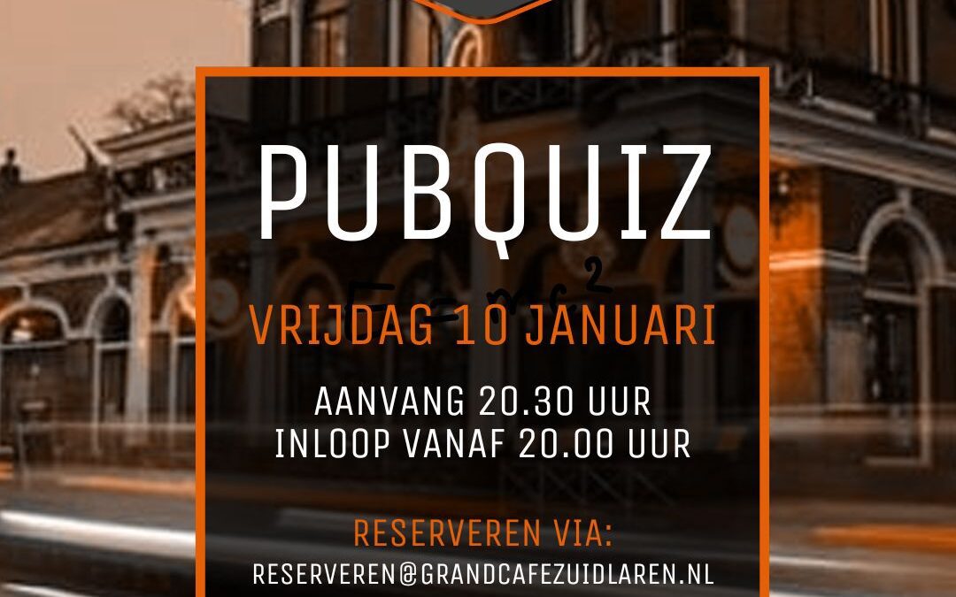 Vrijdag 10 januari: Pub Quiz!!
